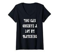 Womens You Can Observe a Lot by Watching V-Neck T-Shirt