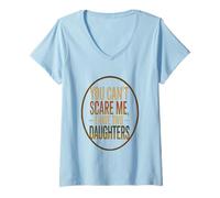 Womens You Can’t Scare Me, I Have Two Daughters Funny Retro Design V-Neck T-Shirt