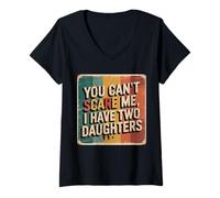 Womens You Can’t Scare Me, I Have Two Daughters Funny Retro Design V-Neck T-Shirt