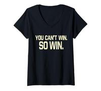 Womens You Can’t Win So Win V-Neck T-Shirt