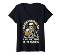 Women's You Can't Drink All Day If You Don't Start in The Morning V-Neck T-Shirt
