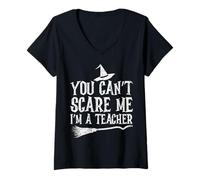 Womens You Can't Scare Me I'm a Teacher Funny Halloween V-Neck T-Shirt