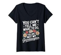 Womens You Can't Tell Me What to Do You're Not My Granddaughter V-Neck T-Shirt