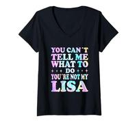 Womens You Can't Tell Me What to Do You're Not My Lisa V-Neck T-Shirt