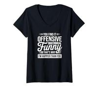 Women's You Find It Offensive I Find It Funny That's Why I'm Happier V-Neck T-Shirt