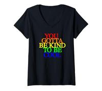 Womens You Gotta Be Kind to Be Cool - Positive Design for Kindness V-Neck T-Shirt
