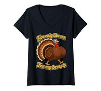 Women's You Only Like Me for My Breasts Funny Turkey Thanksgiving V-Neck T-Shirt