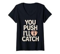 Womens You Push I'll Catch Funny Quote Graphic V-Neck T-Shirt