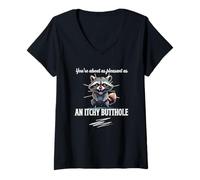 Womens You’re About As Pleasant As an Itchy Butthole Raccoon Fun V-Neck T-Shirt