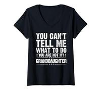 Womens You’re Not My Granddaughter Funny Dad Quote Fathers Day 2025 V-Neck T-Shirt