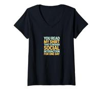 Women's You Read My Shirt Thats Enough Social Interaction V-Neck T-Shirt