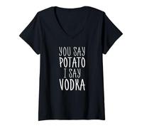 Womens You Say Potato I Say Vodka Funny Vodka Lovers Party V-Neck T-Shirt