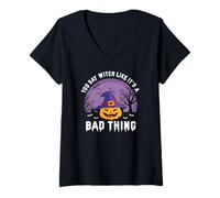 Womens You Say Witch Like It’s a Bad Thing Halloween Fun V-Neck T-Shirt