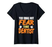Womens You Shall Not Fear the Dentist Funny Message V-Neck T-Shirt