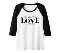 Womens You Won't Find Love At The Gig Raglan Baseball Tee