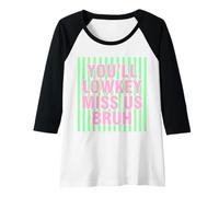 Womens You'll Lowkey Miss Us Bruh Gen Z Slang Funny Raglan Baseball Tee