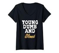 Womens Young Dumb Blond Funny Blondes Girls Hair Irony Sarcasm V-Neck T-Shirt