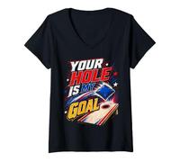 Women's Your Hole is My Goal Funny Cornhole Player Humor V-Neck T-Shirt