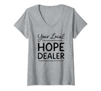 Womens Your Local Hope Dealer Faith Christian Quote V-Neck T-Shirt