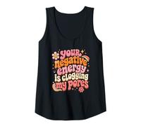 Womens Your Negative Energy is Clogging My Pores Tank Top