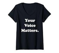 Womens Your Voice Matters Inspirational Message V-Neck T-Shirt