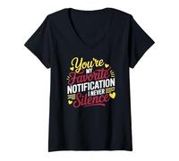 Women's You're My Favorite Notification I Never Silence V-Neck T-Shirt