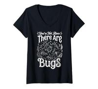 Women's You're Not Alone There are Bugs V-Neck T-Shirt
