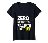 Womens Zero Regrets Maybe Like Three Funny Sassy Humor Quote V-Neck T-Shirt