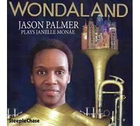 Wondaland - Jason Palmer Plays Janelle MonÃƒ¡e by Jason Palmer