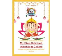 Wonder Bub Club: Spiritual Mantras & Shlokas for Kids: A premium kids book series. My First Spiritual Rhymes & Chants. Simple Prayers & Shlokas For Little Hearts (Wonder Bub Club Spiritual Series)