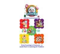 Wonder Bub’s Big Learning Adventure-Numbers • Shapes • Wild Animals • Baby Food • Family: From Counting to Creatures - A Joyful Start to Learning for ... BUB CLUB LEARNING ADVENTURE FOR LITTLE ONE'S)