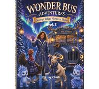 Wonder bus Adventures: Snowy Cliffs to Northern Lights