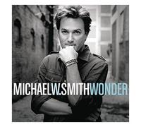 Wonder by Michael W. Smith (2010-09-28)