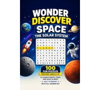 Wonder & Discover: Space & the Solar System Word Search: 100 Fun Puzzles for Kids Ages 8-10 to Learn Planets, Stars, and Space Science - Easy to ... and Wonder Word Search Puzzle Book Series)
