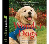 Wonder Dogs: True Stories of Extraordinary Assistance Dogs