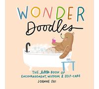 Wonder Doodles: The Little Book of Encouragement, Wisdom & Self-Care