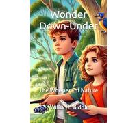 Wonder Down-Under: The Whispers of Nature