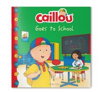 Wonder House Books Caillou-Goes to School.