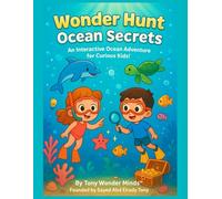 Wonder Hunt: Ocean Secrets: An “I Spy” Ocean Adventure for Curious Kids (Ages 3-8) - Discover, Learn, and Play Under the Sea! (Wonder Hunt: Search and Discover™)
