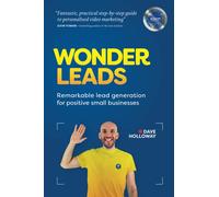 Wonder Leads: Remarkable lead generation for positive small businesses (Personalised Videos for Lead Generation & Business Development)