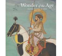 Wonder of the Age: Master Painters of India, 1100-1900 (Fashion Studies)