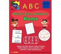 Wonder Space Workbooks: Home.: Easy Connect the Dots, Mazes, Letters Practice, Math problems, Color by Number, Word Searches, & Spot the Difference ... 3-5 (Preschool Activity Adventure Book 1)