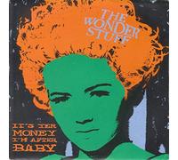 WONDER STUFF - It's Yer Money I'M After, Baby - Wonder Stuff, The 7" 45