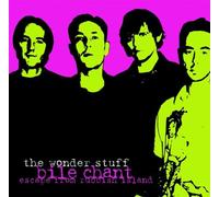 Wonder Stuff, The - Bile Chant Escape From Rubbish Island