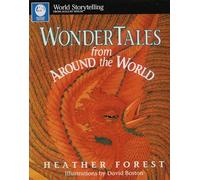Wonder Tales from around the World (World Storytelling from August House)