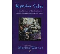 Wonder Tales: Six Stories of Enchantment