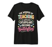 Wonder Teaching is Watching Caterpillars Become Butterflies Premium T-Shirt