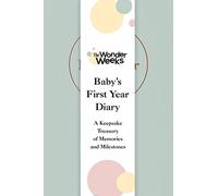 Wonder Weeks Baby's First Year Diary : A Keepsake Treasury of Memories and Milestones