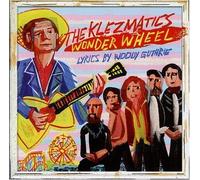 Wonder Wheel: Lyrics By Woody Guthrie by Klezmatics (2006) Audio CD