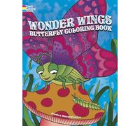 Wonder Wings Butterfly Coloring Book (Dover Coloring Books for Children)